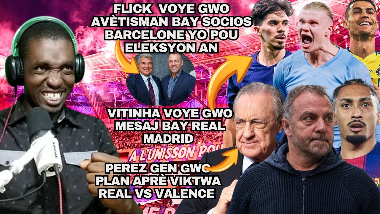 Flick Voye Gwo AVÈTISMAN BAY SOCIOS Barcelone yo| Perez Bay PRIORITÉ Real Aprè Viktwa Vs Valence|CR7