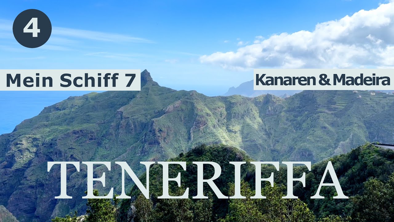 Kanaren und Madeira mit der Mein Schiff 7 | Teil 4: Teneriffa