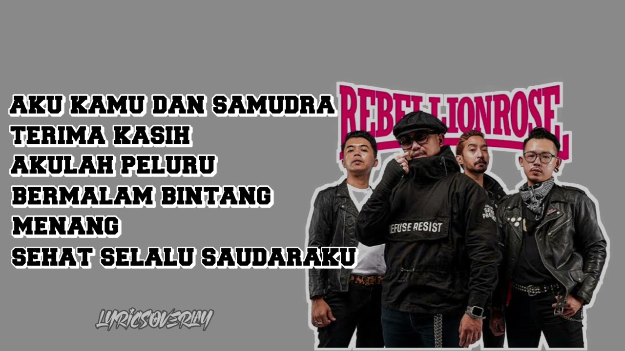 KUMPULAN LAGU TERBAIK REBELLION ROSE 2025