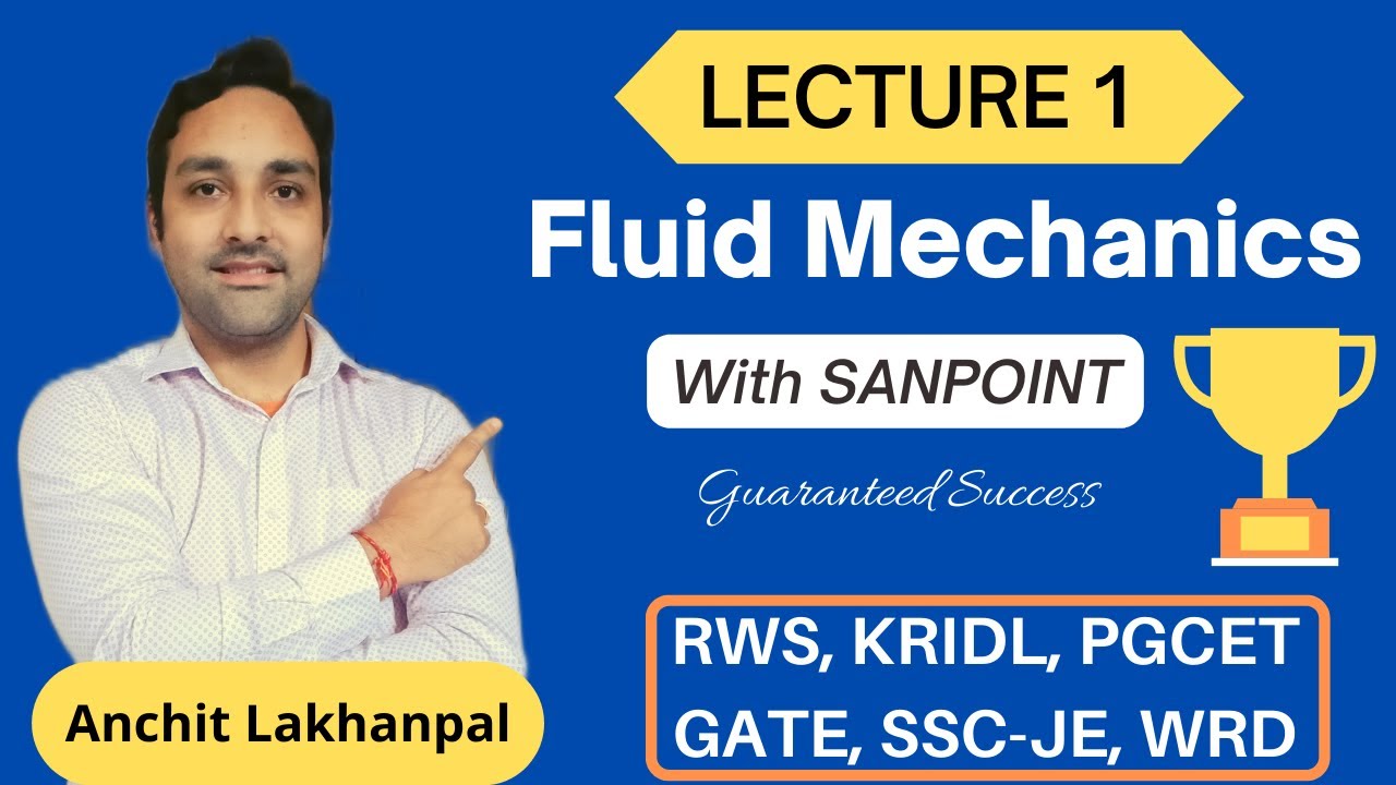 (RWS) Fluid Mechanics (Civil Engineering):  Lecture 1 | PWD | SSC-JE | KPSC exams | SANPoint