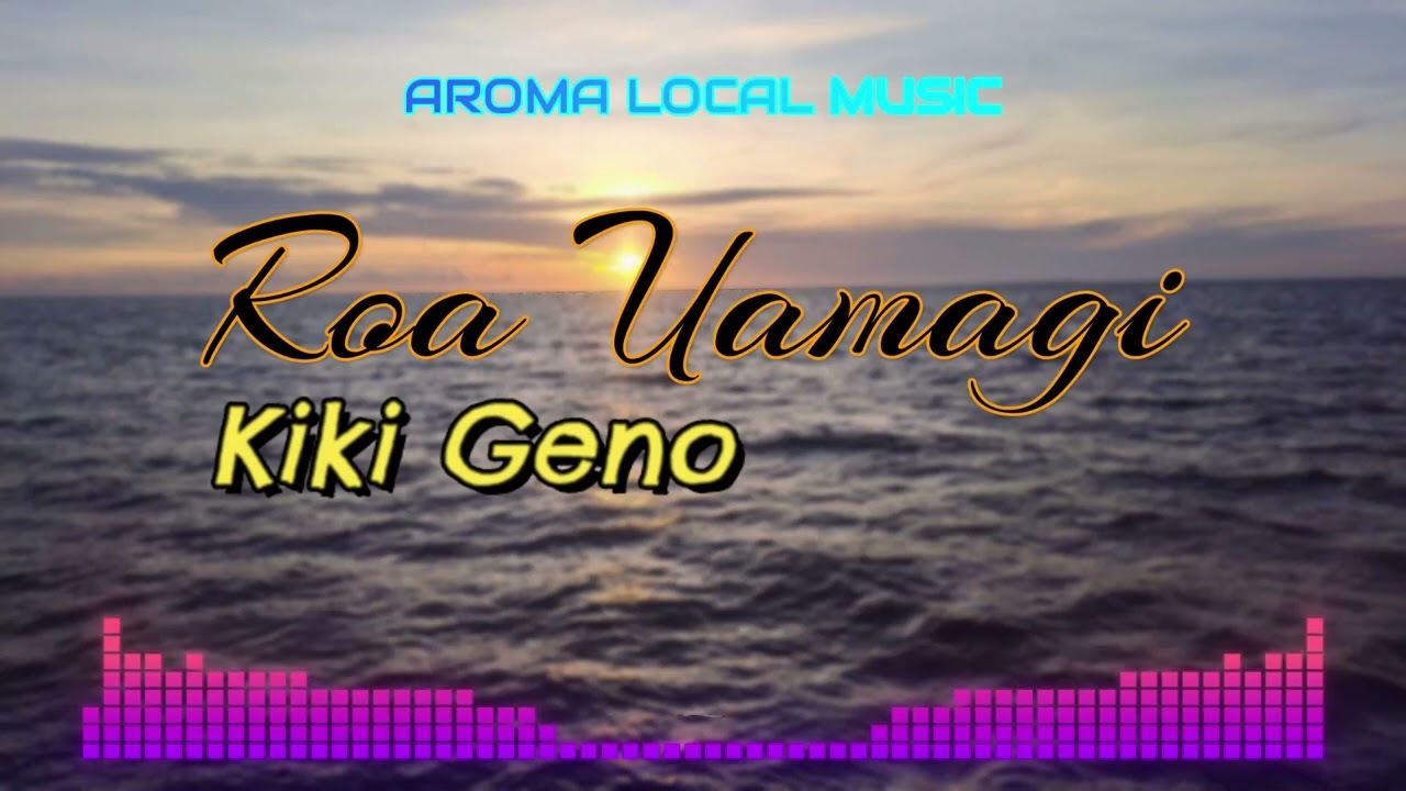 Roa Uamagi-KIKI GENO