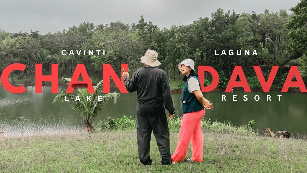 CHANDAVA LAKE RESORT | CAVINTI, LAGUNA | VIDALIDO POON SAAN