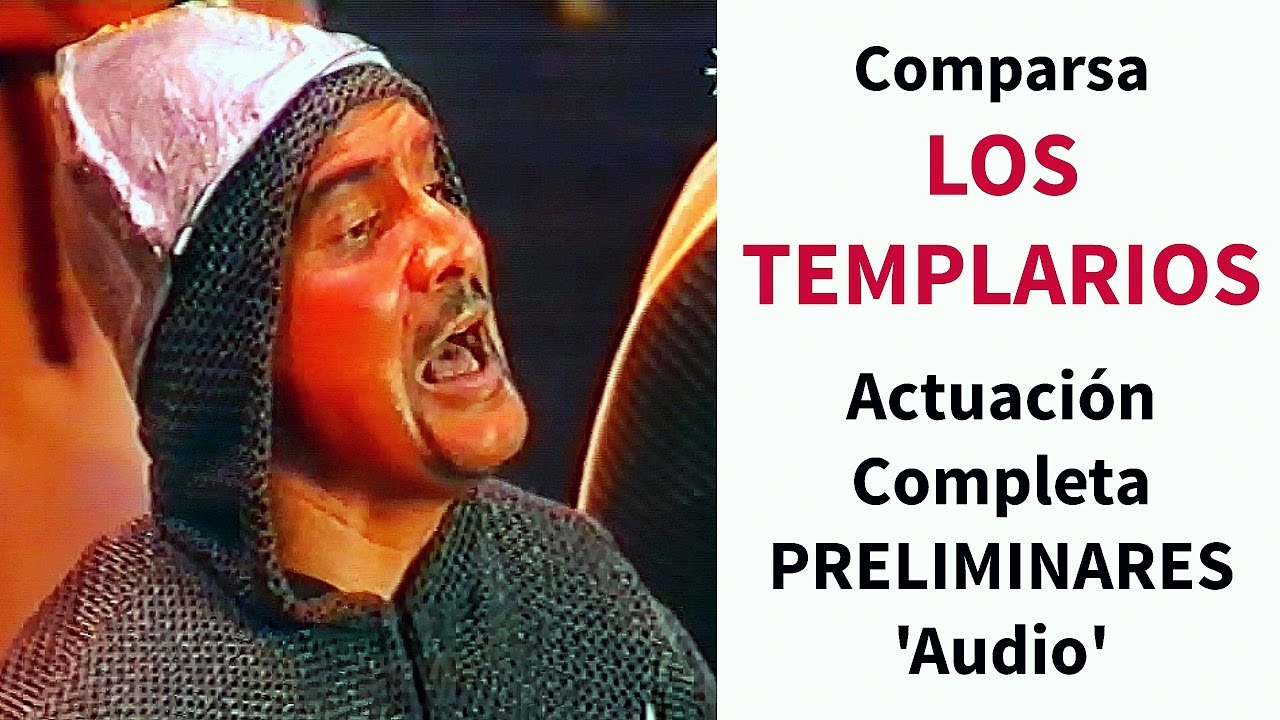 Comparsa. Los Templarios PRELIMINARES 'Audio' | Carnaval de Cádiz 1999