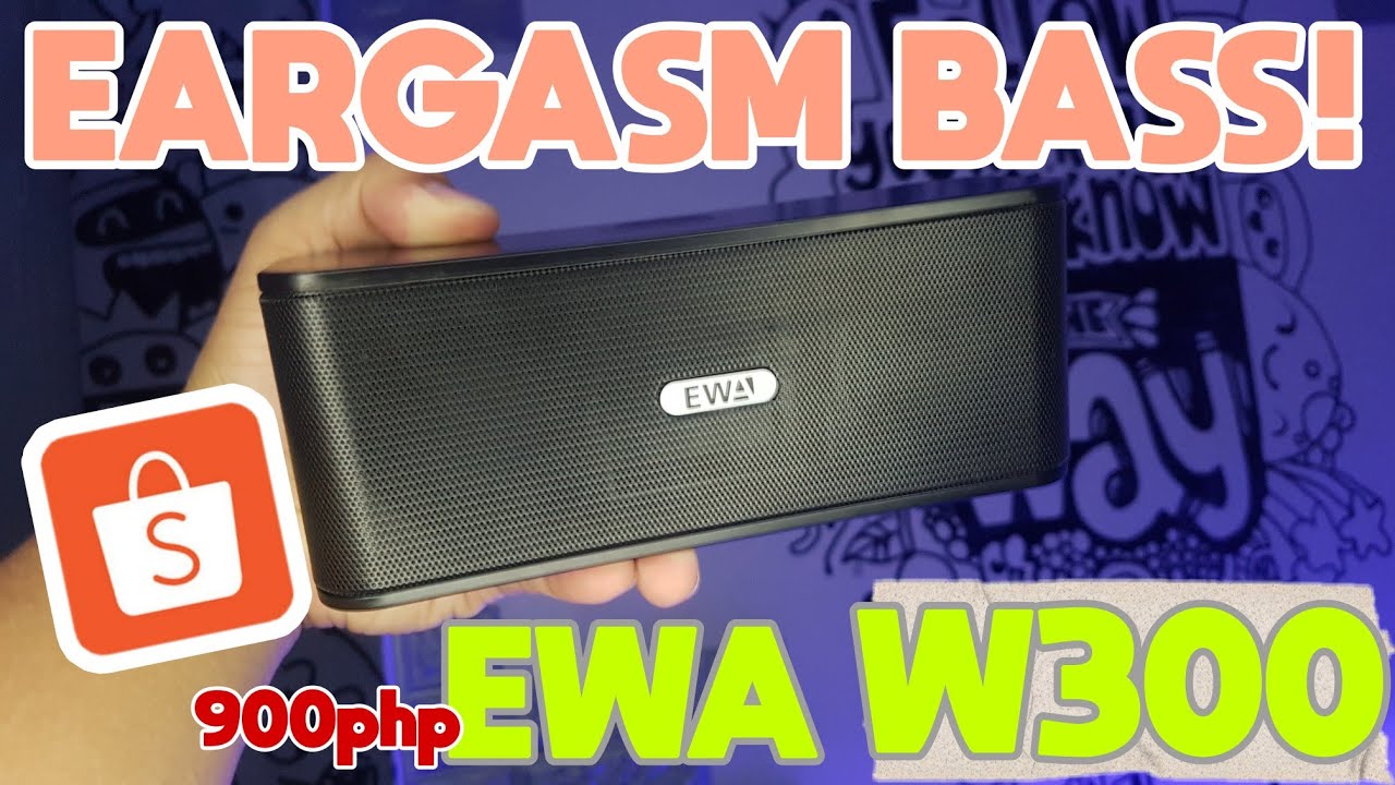 EWA W300 Unboxing | Bass Test