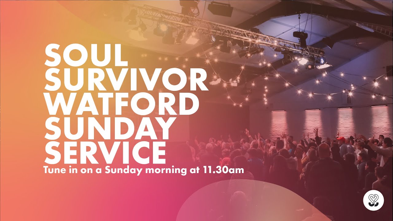 Soul Survivor Watford  |  19th November