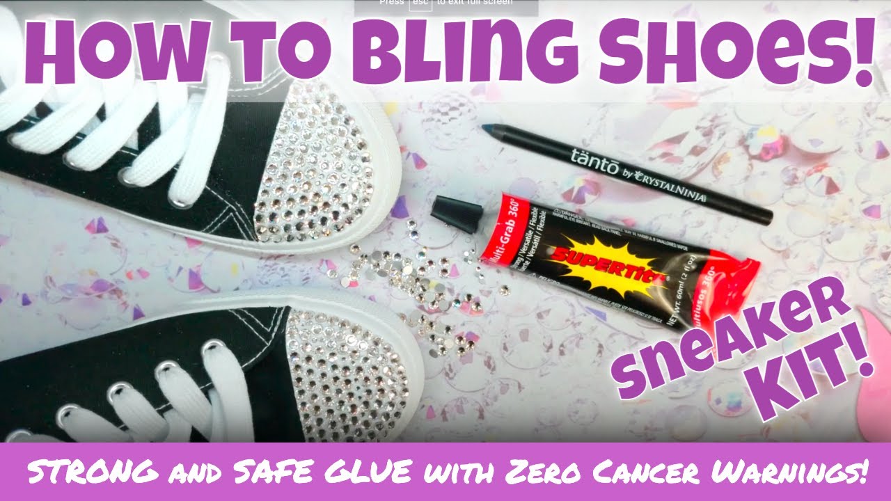 Getting Started, the Sneaker Kit! How to Bling Sneakers or Rubber Shoes! Better than e6000!
