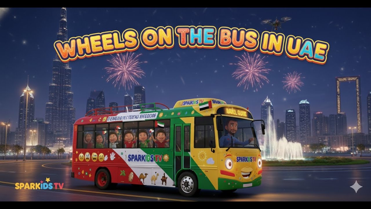 The Wheels on the Bus UAE, magical ride across the 7 Emirates of the UAE, Kids Rhyme, Sparkids TV