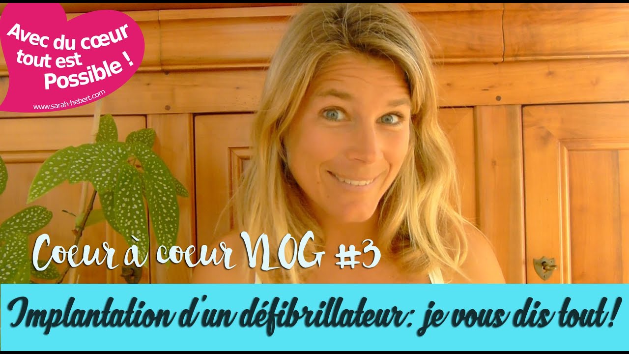 COEUR A COEUR ♡ Vlog #3 - Implantation d'un défibrillateur: je vous dis tout!