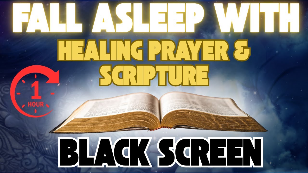 1 Hour Healing Prayer with Scripture | God’s Word for Physical, Emotional & Spiritual Restoration