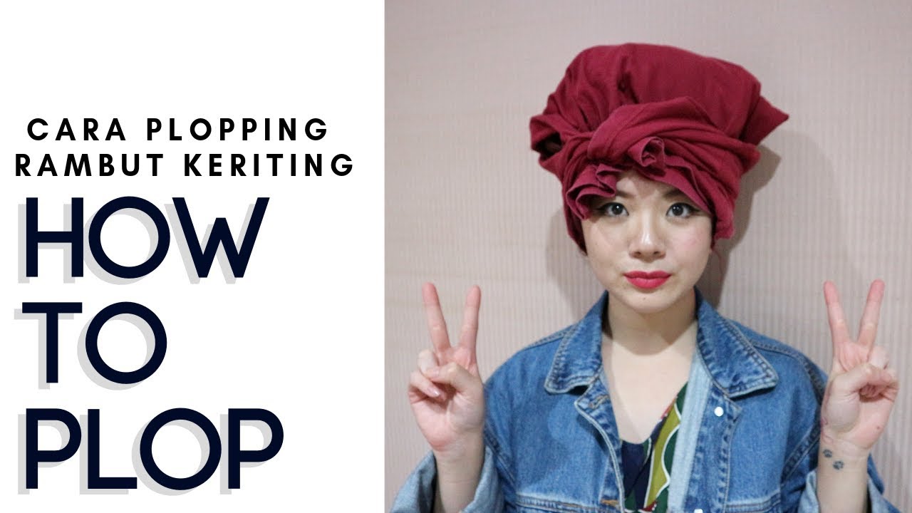 Cara Plopping Rambut Keriting | How To Plop - Tutorial Bahasa Indonesia