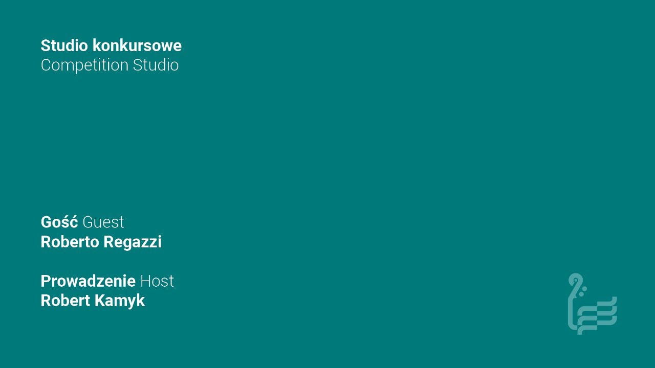 Competition Studio: Roberto Regazzi - Chairman | Robert Kamyk - host