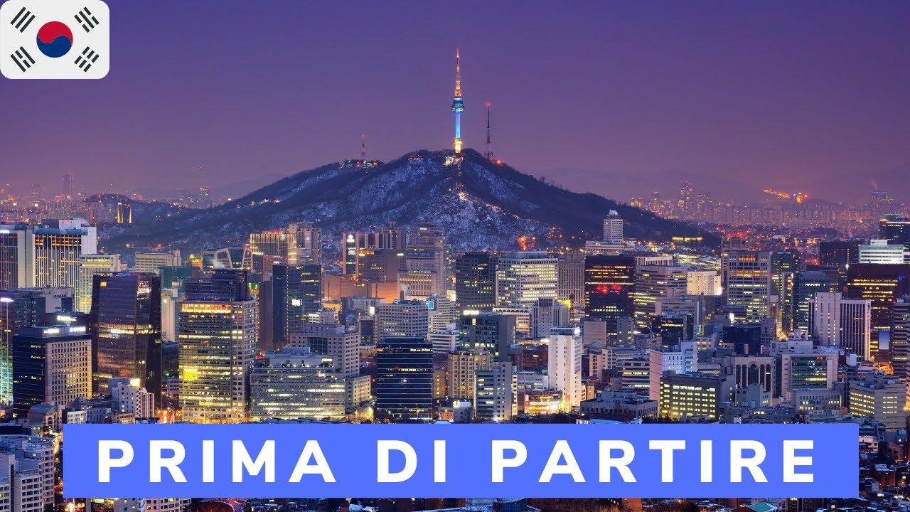 5 COSE AVREI VOLUTO SAPERE PRIMA DI ANDARE IN COREA