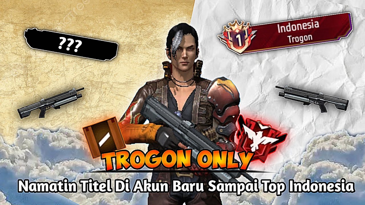 Namatin Titel Di Akun Baru Dari Tanpa Titel Sampai Top Indonesia TROGON - BR Ranked