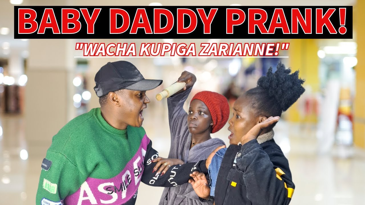 WACHENI KUPIGANA! Baby daddy prank turns worse! 😭