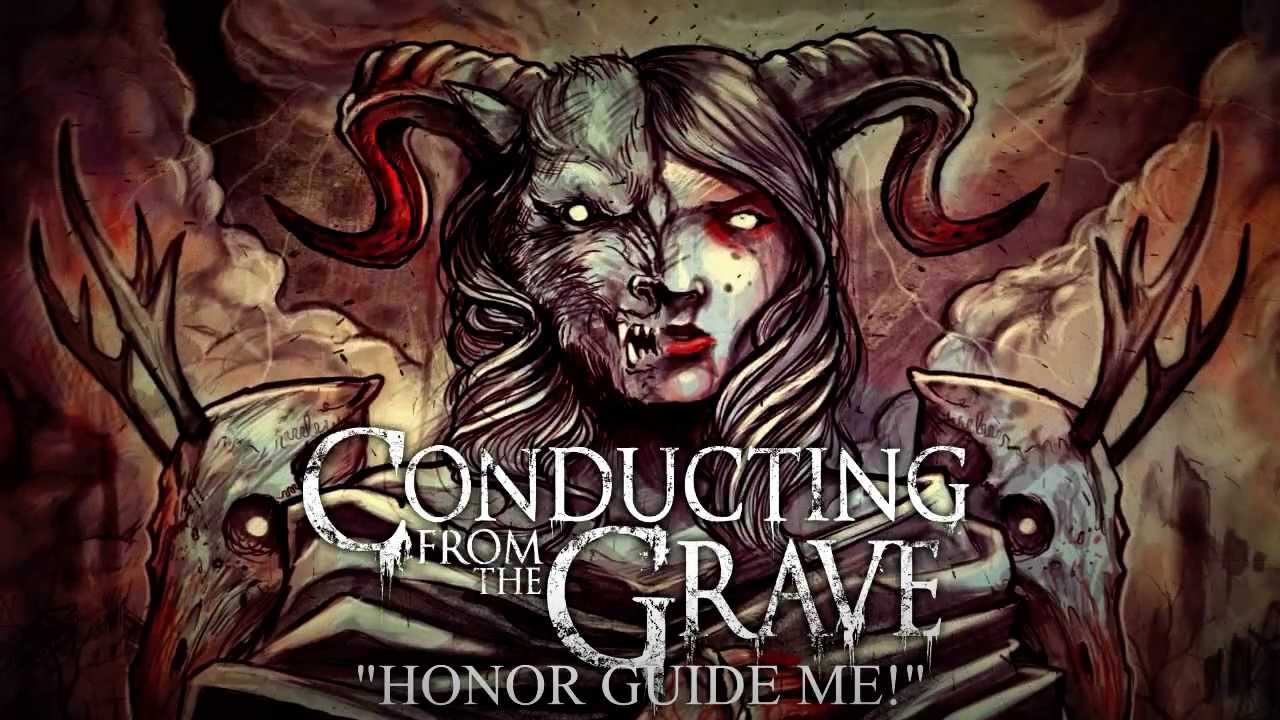 Conducting From the Grave - Honor Guide Me! (NEW SONG 2013)