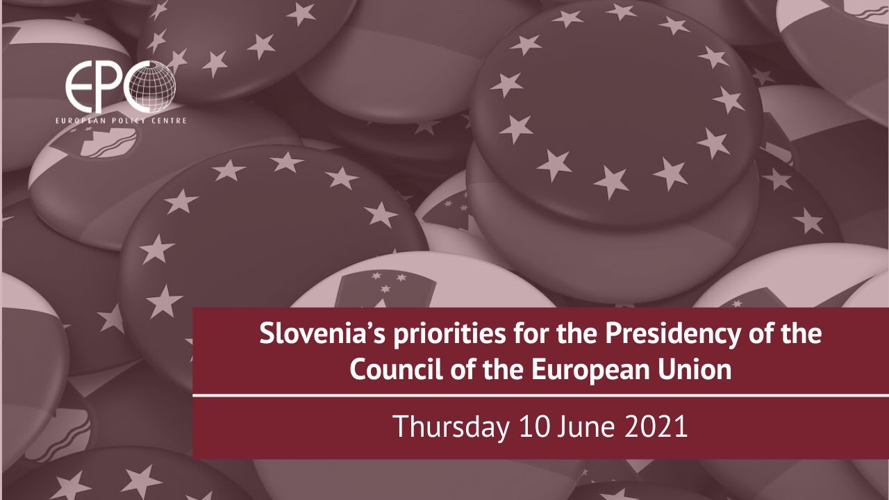 Slovenia&rsquo;s priorities for the Presidency of the Council of the European Union