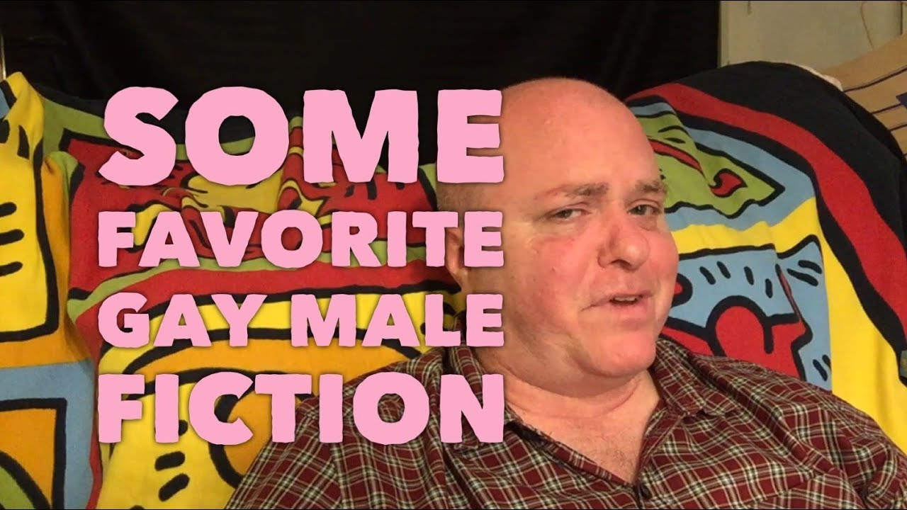Some favorite gay male fiction