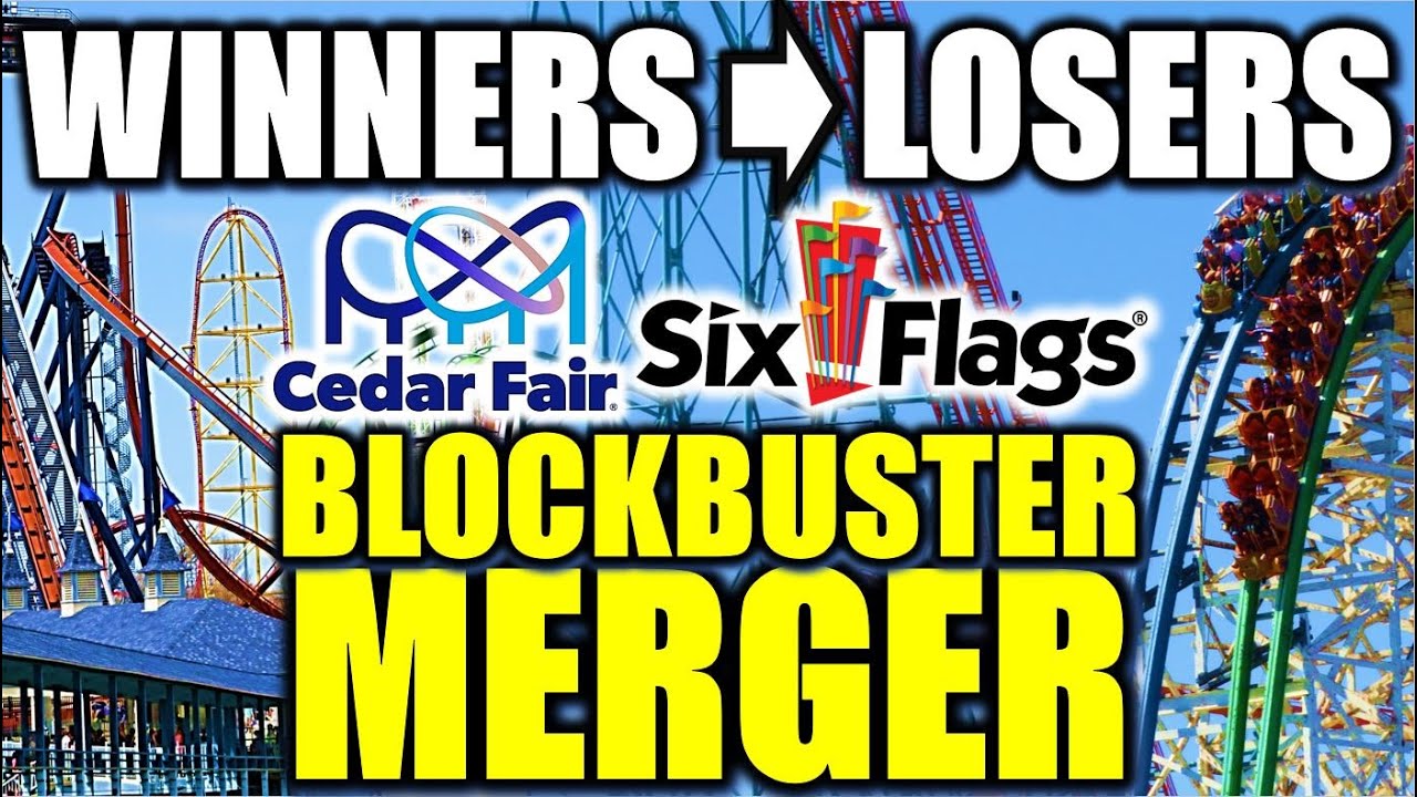 Winners & Losers from the BLOCKBUSTER Six Flags/Cedar Fair Merger