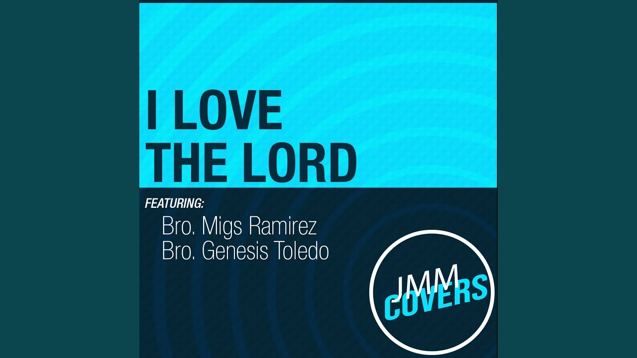 I Love the Lord