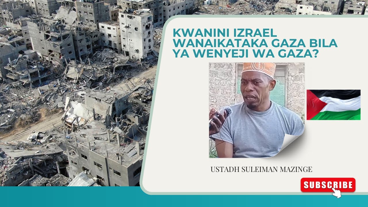 KWANINI IZRAEL WANAIKATAKA GAZA BILA YA WENYEJI WA GAZA?/ USTADH SULEIMAN MAZINGE #gaza #foryou