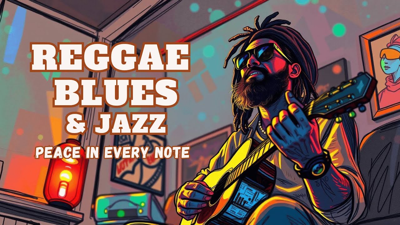 Reggae, Blues & Jazz Fusion instrumentals for Mindful Moments