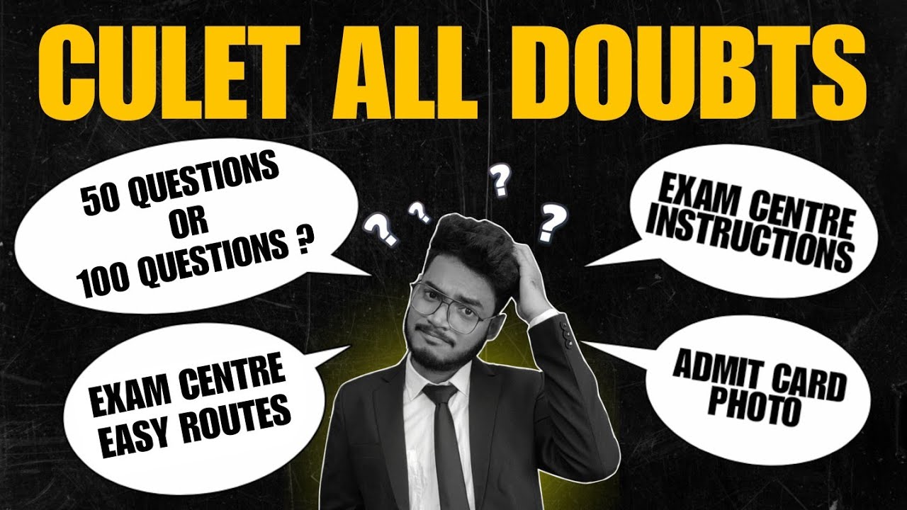 CULET ALL DOUBTS & ADMIT CARD INSTRUCTIONS + EXAM CENTRE ROUTES [ MUST WATCH ⚠️ ]