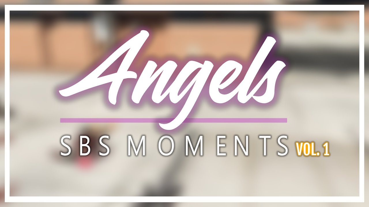 Angels: SBS Moments Vol. 1
