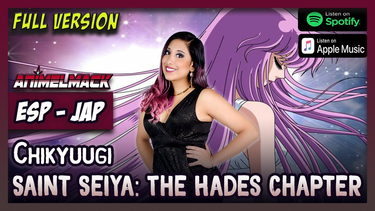 SAINT SEIYA HADES OP1 | Chikyuugi (地球ぎ) Feat @Berioska_Anisinger  [ANIMELMACK]