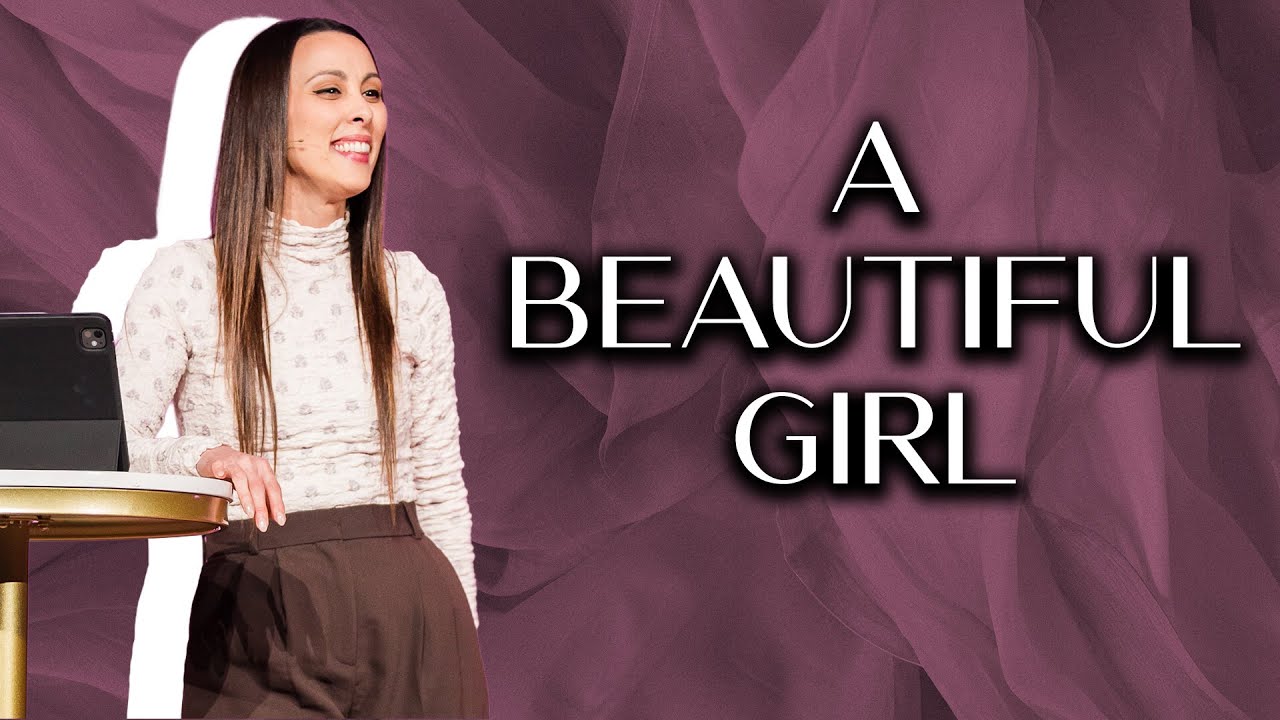 A Beautiful Girl | Pastor Amy Visconti | Generation Church