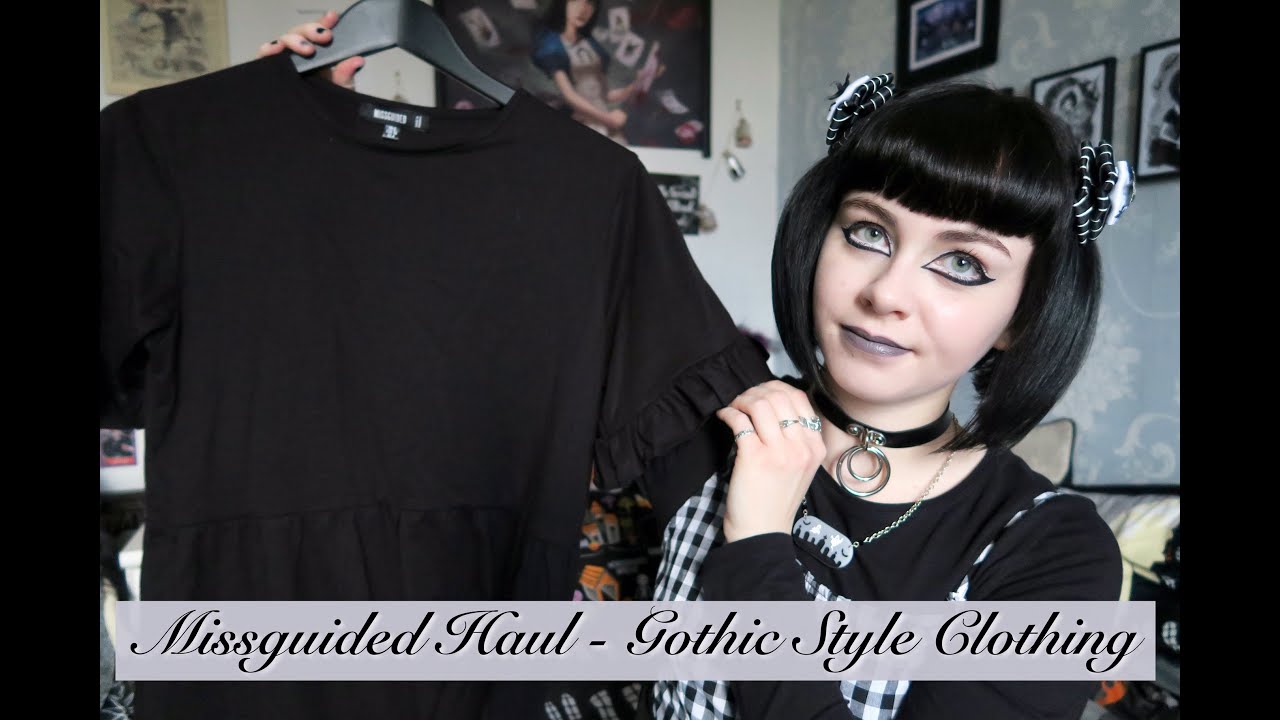 MISSGUIDED HAUL - GOTHIC STYLE CLOTHING