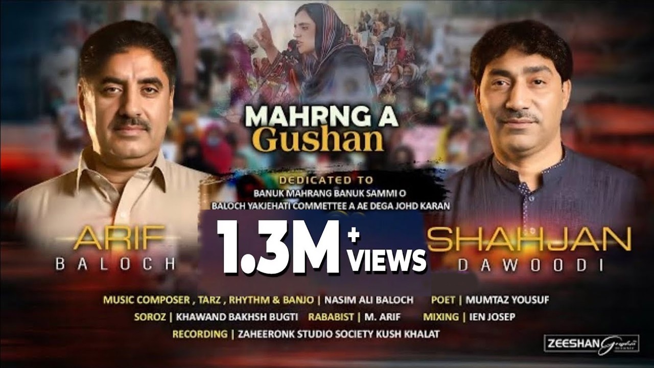Mahrang A Gushan | Arif Baloch & Shahjan Dawoodi | Dedicated to Baloch Yakjehati Committee
