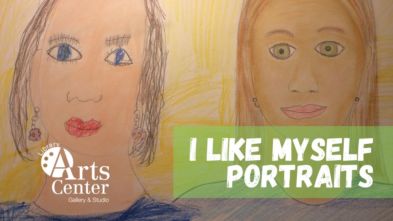 I Like Myself Self Portraits | Art Project for Kids