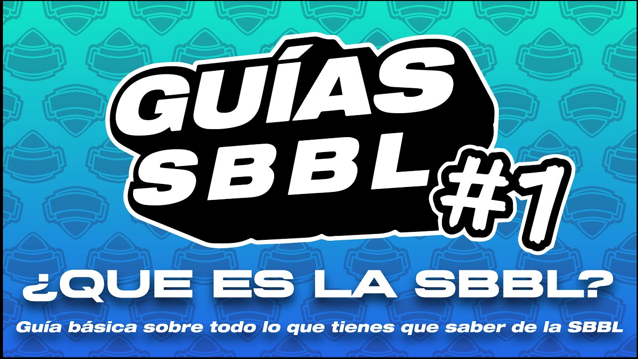 🏟️&iquest; QUE ES LA SBBL ?🏆 | Gu&iacute;as SBBL #1