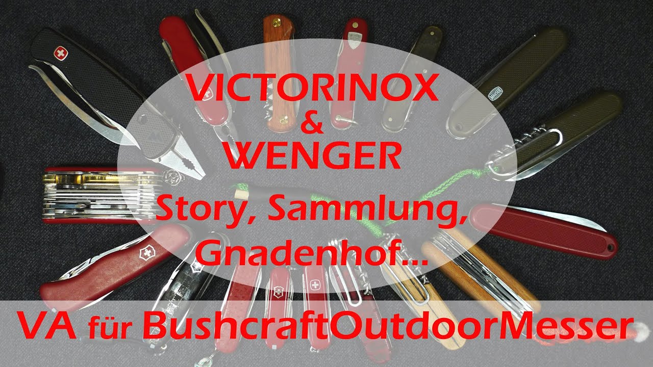 VA für BushcraftOutdoorMesser, 500+ Abos GAW,  VICTORINOX, WENGER, Messersammlung, SAK, Messer