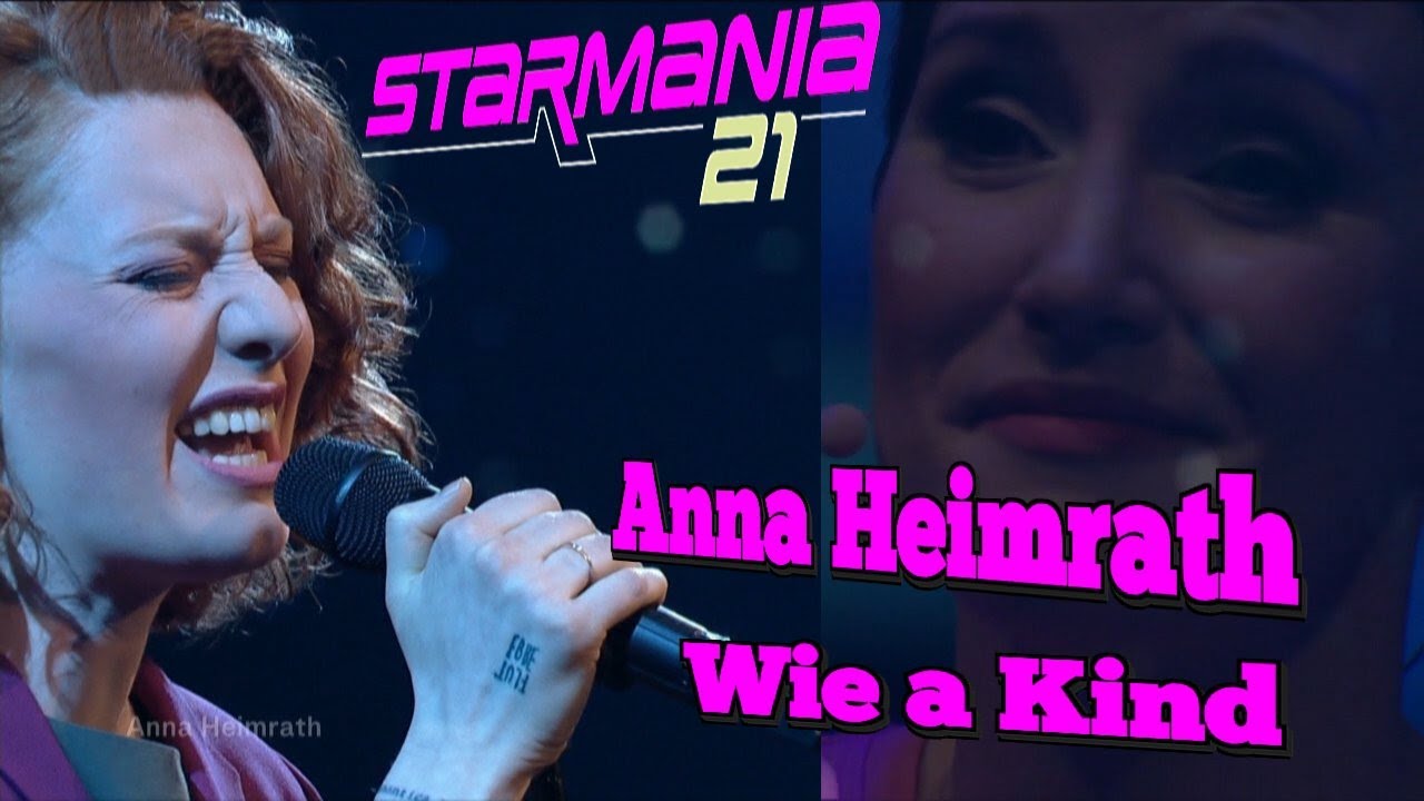 Starmania 21 Anna Heimrath &bdquo;Wie a Kind&ldquo;