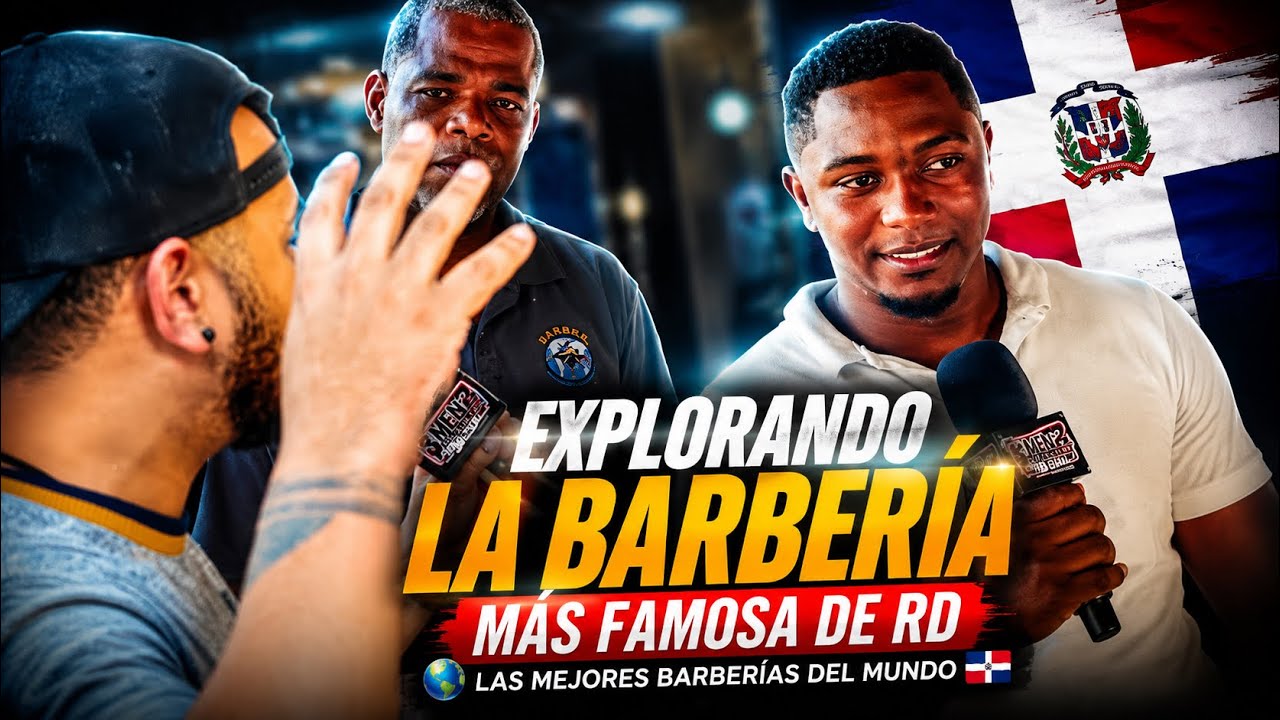EXPLORANDO LA BARBERIA MAS FAMOSA DE RD (LAS MEJORES BARBERIAS DEL MUNDO)