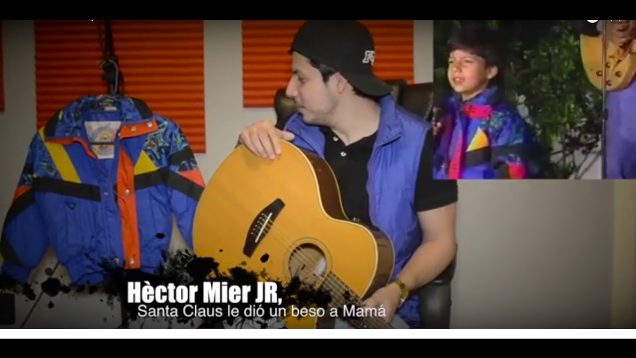 LOS MIER - Héctor Mier Jr / Santa Claus le dió un beso a Mamá