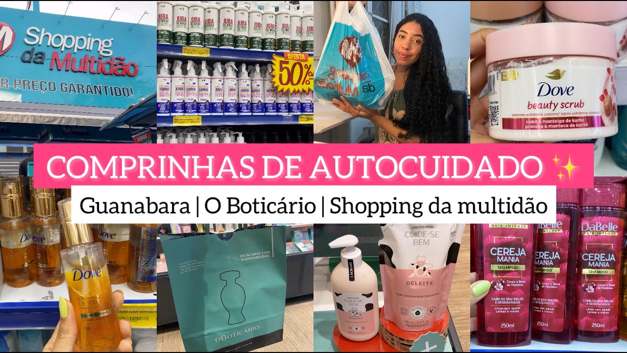 COMPRINHAS DE AUTOCUIDADO | SHOPPING DA MULTIDÃO | O BOTICÁRIO