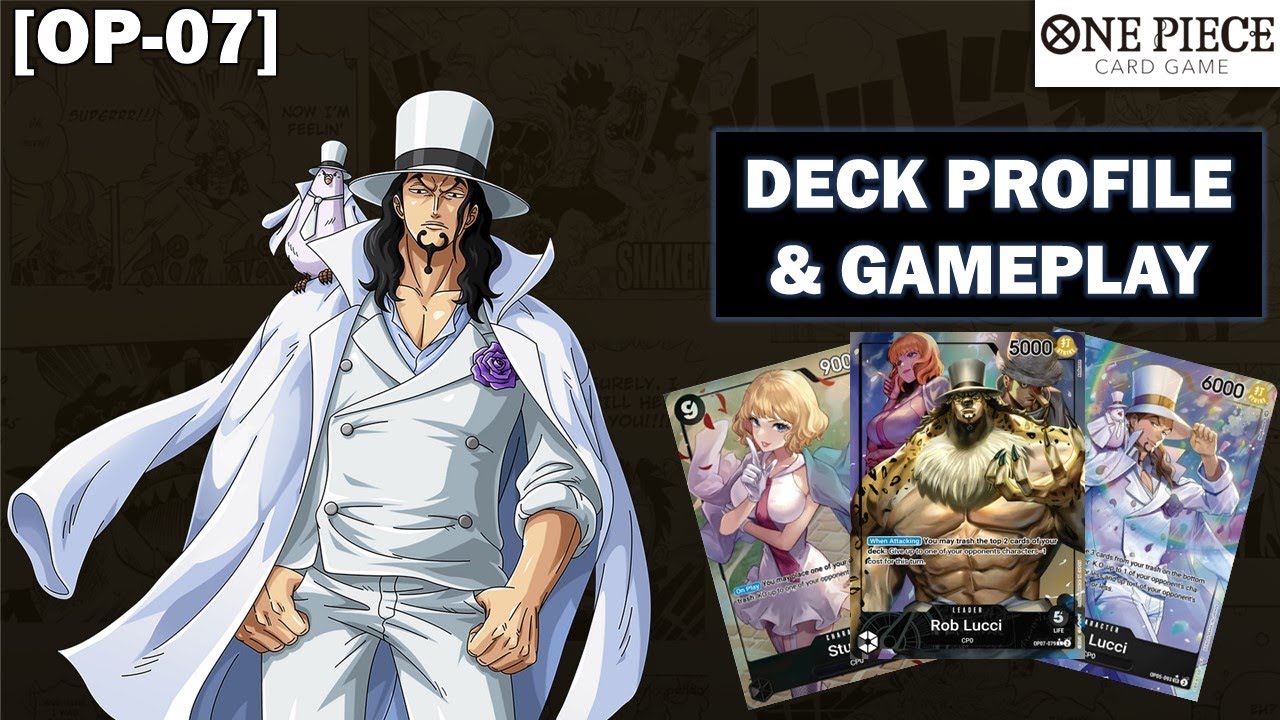 [OP07] ROB LUCCI! vs Rob Lucci - Deck Profile & Gameplay