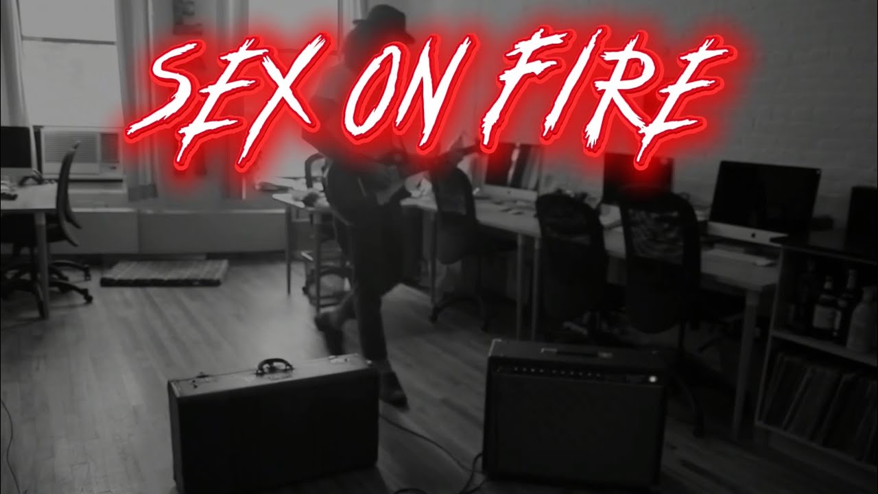 Sex on Fire 