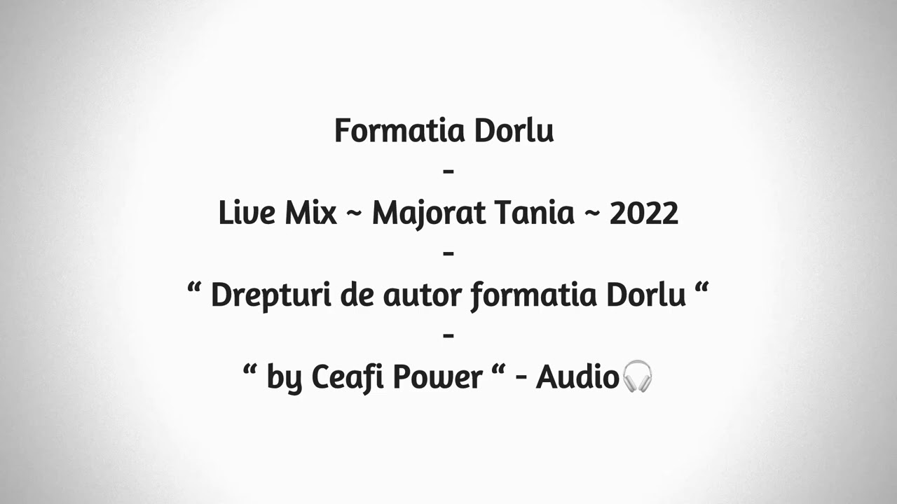 Formatia Dorlu - Live Mix - Majorat Tania - 244