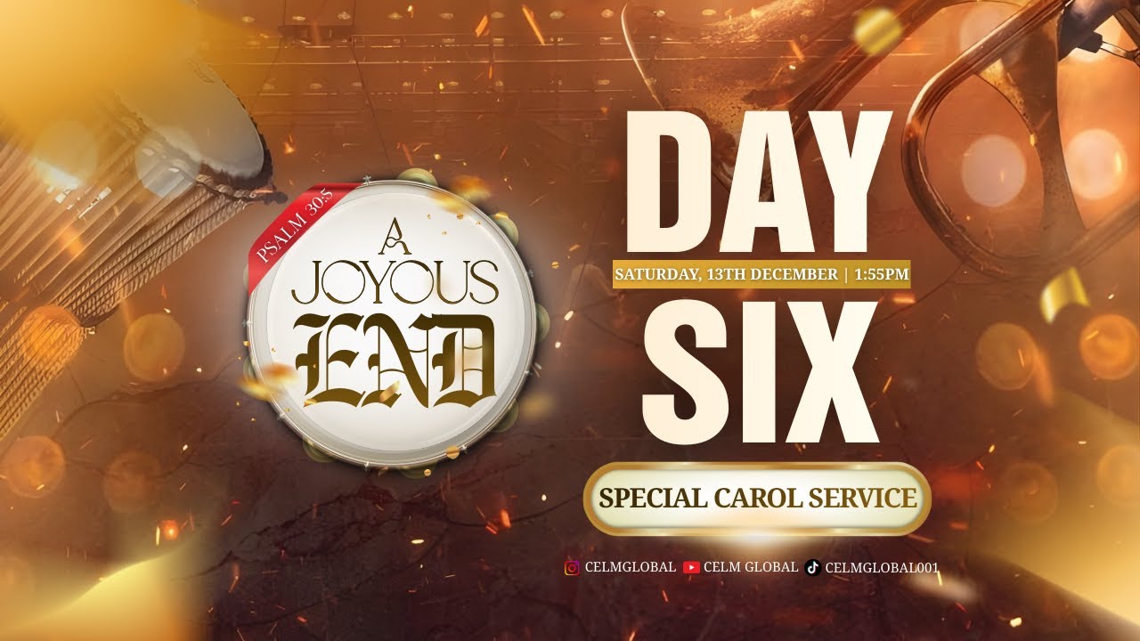 DAY 6 | DECEMBER QUARTERLY PROGRAMME | THEME: JOYOUS END |  EVENING SERVCE