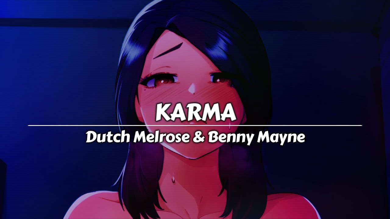 Dutch Melrose & Benny Mayne - KARMA | [Sub. Español & Lyrics]