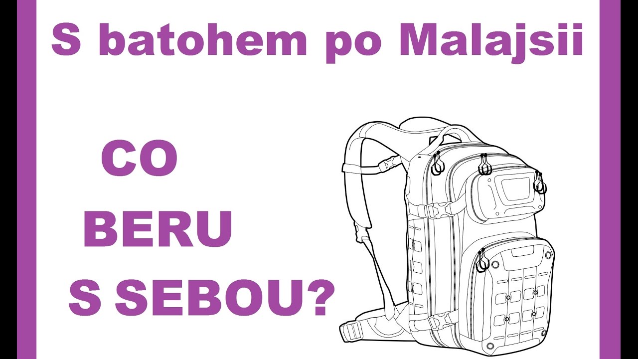 Malajsie s batohem: Co balím s sebou
