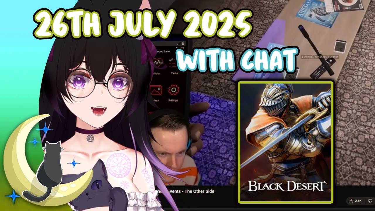 Hexella VOD with Chat | 🎮 Black Desert Online | 26th July 2025