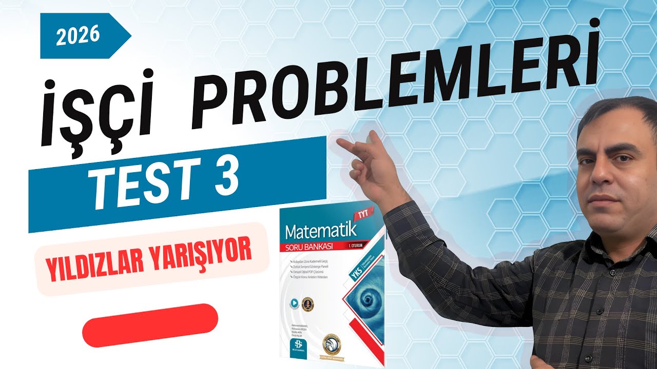 İşçi Problemleri Test 3 | Yıldızlar Yarışıyor | Bilgisarmal TYT Matematik Soru Bankası 2025 2026