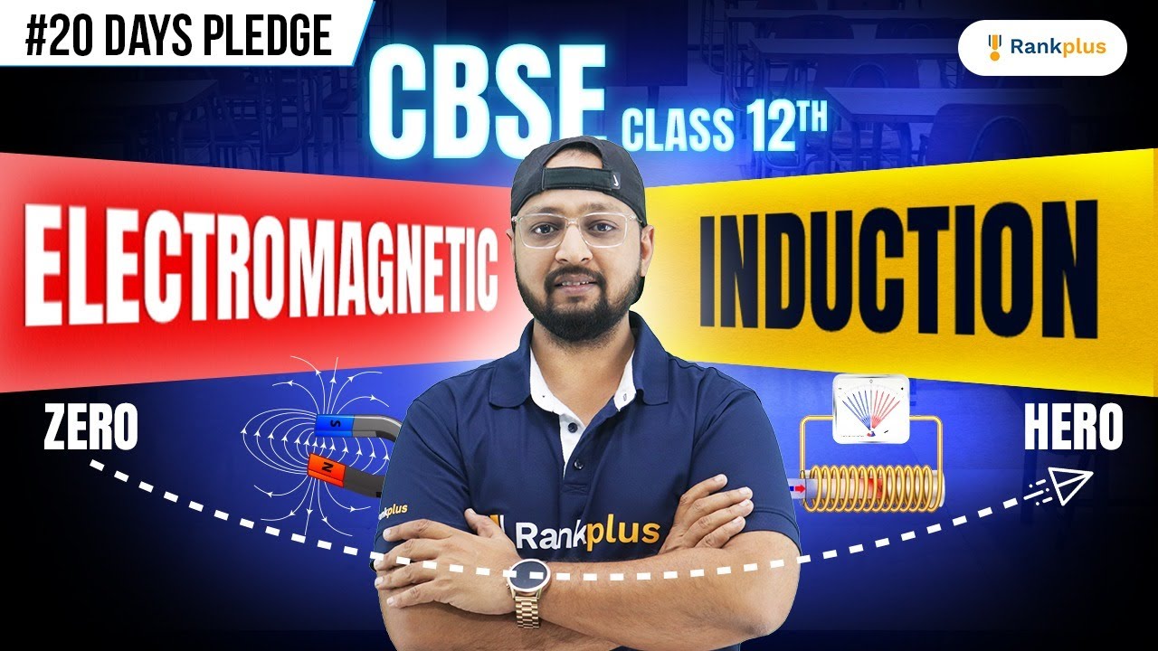 Electromagnetic Induction Class 12 | Physics 20 Days Pledge | Class 12 NCERT | Physics Baba Rankplus