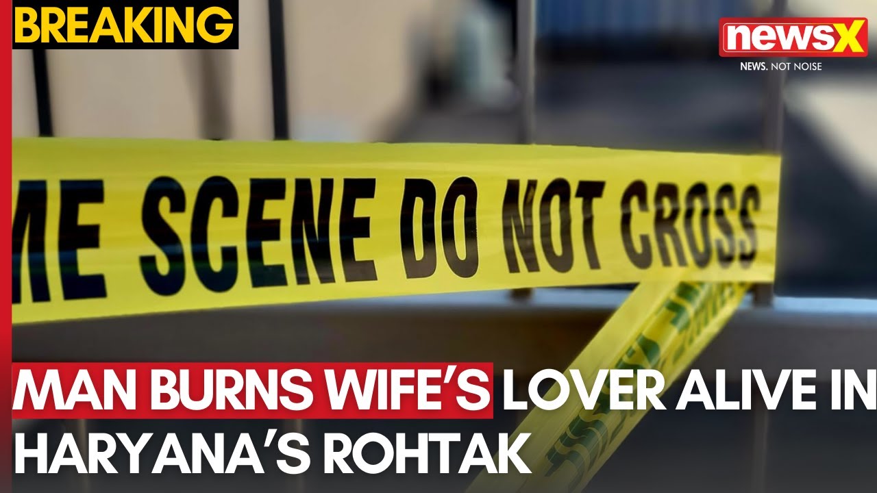 Haryana Horror: Rohtak Man Burns Wife's Lover Alive, Buries Body in 7-foot-Deep Pit | NewsX