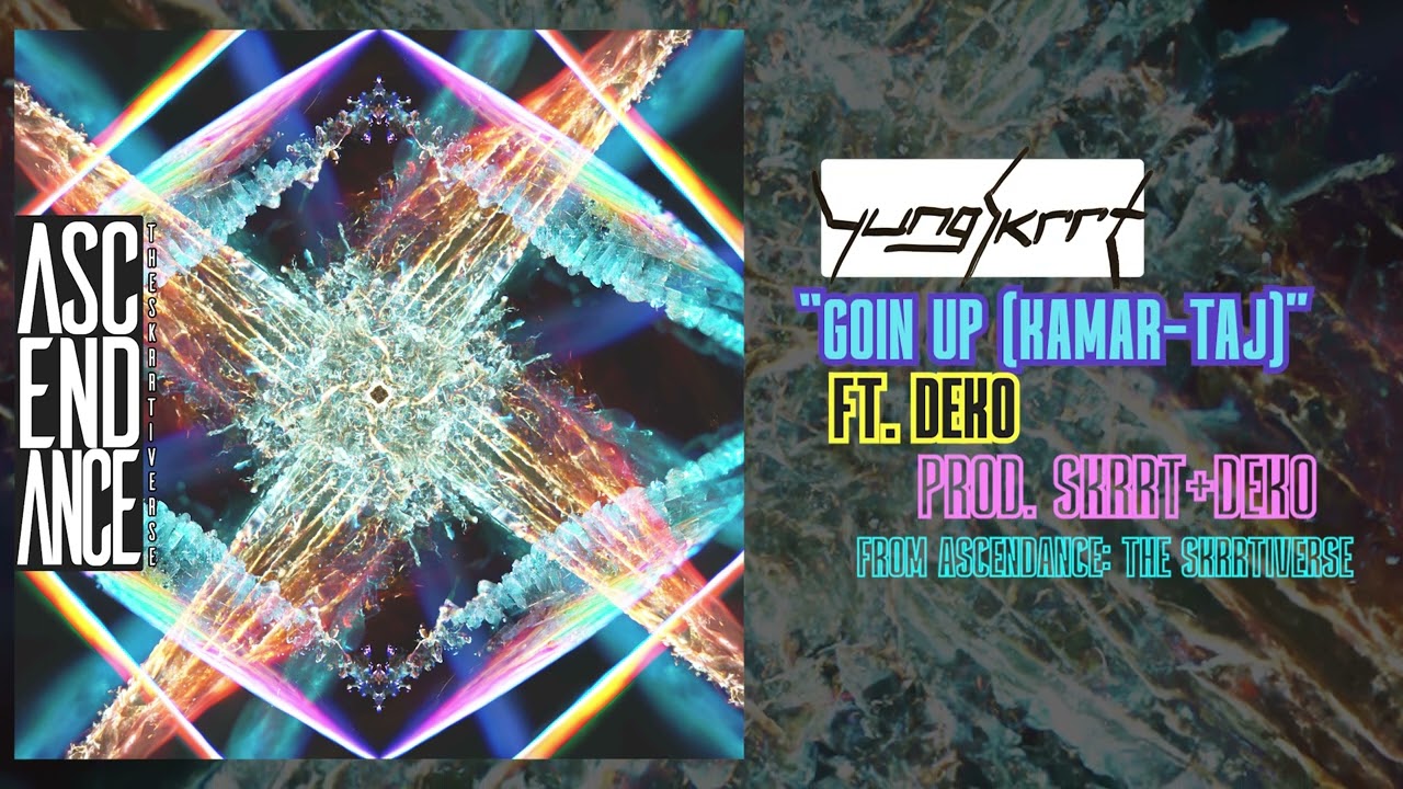 Yung Skrrt - Goin Up! (Kamar-Taj) ft. Deko // Audio Stream