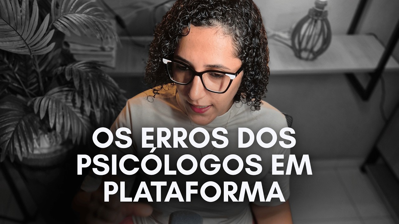 OS ERROS DOS PSICÓLOGOS EM PLATAFORMA